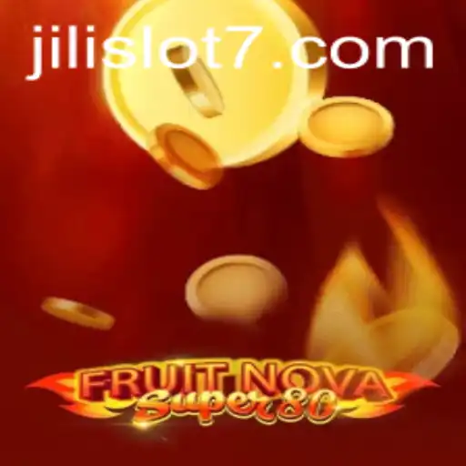 Exploring the Exciting World of FruitNovaSuper80 and Jili Slot