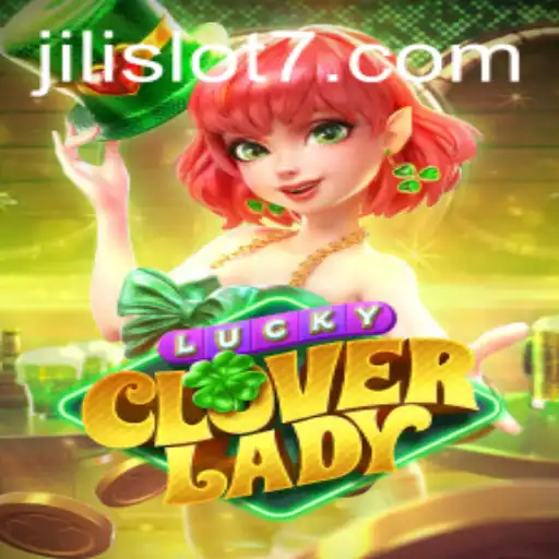 Exploring LuckyCloverLady: A Captivating Jili Slot Gaming Experience